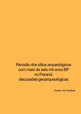 Revis&atilde;o dos s&iacute;tios arqueol&oacute;gicos com mais de seis mil anos BP no