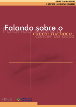 Falando Sobre C&acirc;ncer da Boca