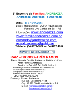 Informações: www.andreazza.com www.familiaandreazza.com.br