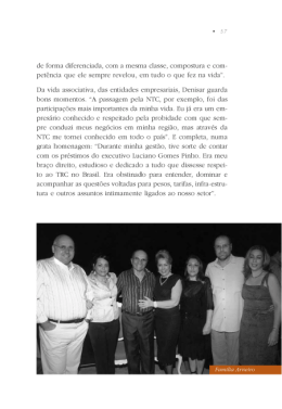 de forma diferenciada, com a mesma classe, compostura e com