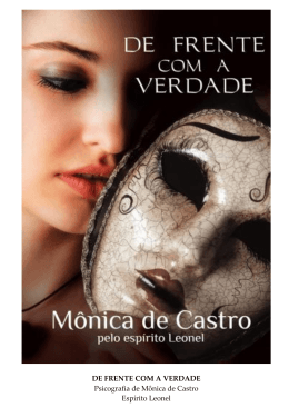 DE FRENTE COM A VERDADE Psicografia de Mônica de Castro