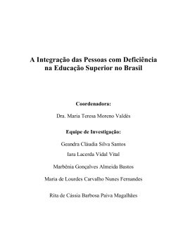A Integra&ccedil;&atilde;o das Pessoas com Defici&ecirc;ncia na Educa&ccedil;&atilde;o Superior