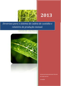 Diretrizes para o sistema de cadeia de cust&oacute;dia e relat&oacute;rio