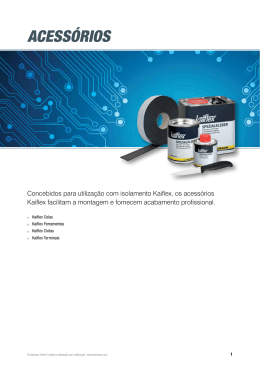Concebidos para utilização com isolamento Kaiflex, os