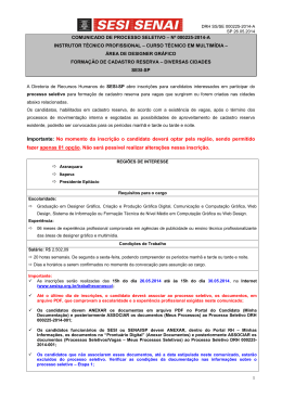 Importante: No momento da inscri&ccedil;&atilde;o o candidato dever&aacute; optar pela