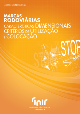 Marcas Rodovi&aacute;rias - Caracter&iacute;sticas Dimensionais, Crit&eacute;rios