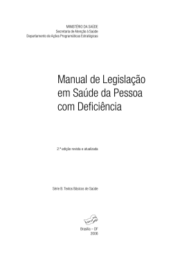 Manual de legislação em saúde da pessoa com deficiência. 2006.