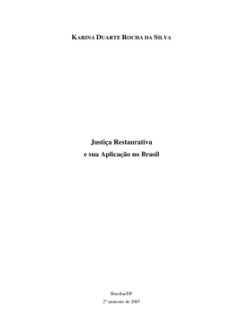 Justi&ccedil;a Restaurativa e sua Aplica&ccedil;&atilde;o no Brasil