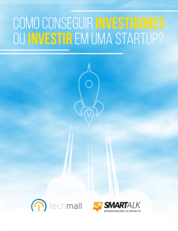 Como conseguir investidores ouinvestirem uma StartUp?