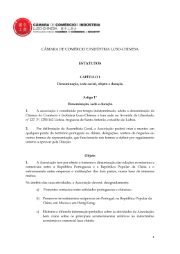 Estatutos CCILC - C&acirc;mara de Com&eacute;rcio e Ind&uacute;stria Luso Chinesa