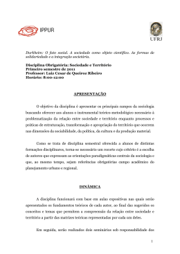1 Durkheim: O fato social. A sociedade como objeto cient&iacute;fico. As