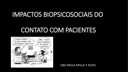 Impactos Biopsicosociais do Contato com Pacientes - Dra