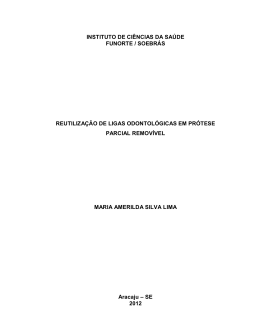 reutiliza&ccedil;&atilde;o de ligas odontol&oacute;gicas em pr&oacute;tese parcial