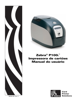 Zebra&reg; P100i&trade; Impressora de cart&otilde;es Manual do usu&aacute;rio