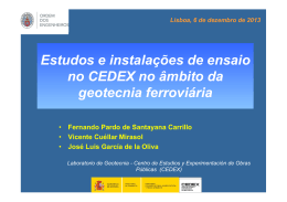 Estudos e instala&ccedil;&otilde;es de ensaio no CEDEX no &acirc;mbito da geotecnia