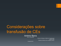 Considerações sobre transfusão de CEs_Formação Internos_2015