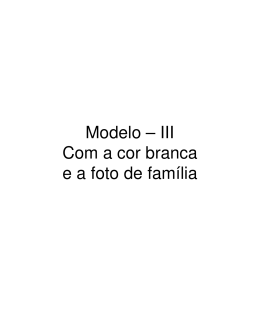 Modelo – III Com a cor branca e a foto de família