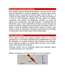 Introdu&ccedil;&atilde;o &agrave; Geometria Euclidiana Este trabalho trata da Geometria