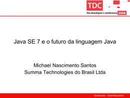 Java SE 7 e o futuro da linguagem Java