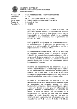 Processo n.&ordm;. : 16327.000929/2001-85 e 16327.000819/2003