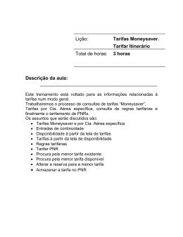 Li&ccedil;&atilde;o: Tarifas Moneysaver. Tarifar Itiner&aacute;rio Total de horas: 3 horas