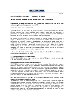 `Renunciar nesta hora &eacute; um ato de covardia`