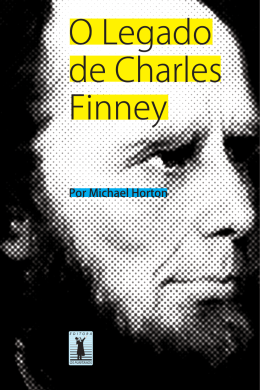 O legado de Charles Finney (Michael Horton)