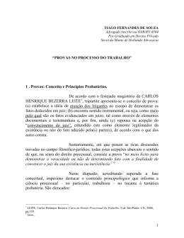1 . Provas: Conceito e Princ&iacute;pios Probat&oacute;rios. De acordo com o