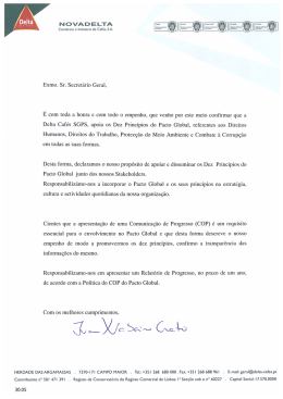 É com toda a honra e com todo o empenho, que venho por este