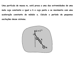 Uma partícula de massa m, está presa a uma das