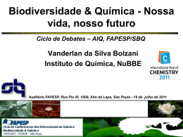 Biodiversidade & Química - Nossa vida, nosso futuro