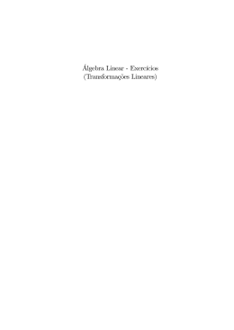 &Aacute;lgebra Linear - Exerc&iacute;cios (Transforma&ccedil;&otilde;es Lineares)