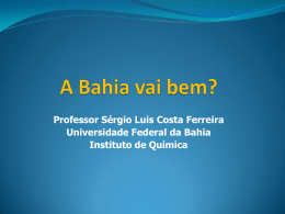 Professor Sérgio Luis Costa Ferreira Universidade Federal da Bahia