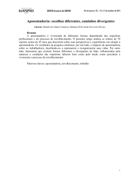 Aposentadoria: escolhas diferentes, caminhos divergentes