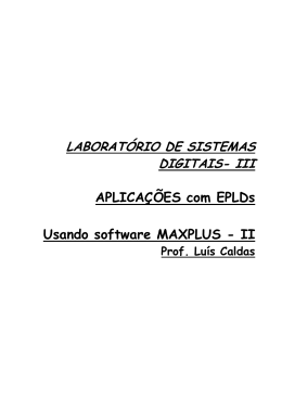 APLICAÇÕES com EPLDs Usando software MAXPLUS
