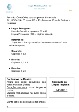 Assunto: Conteúdos para as provas trimestrais Rio, 06/04/15