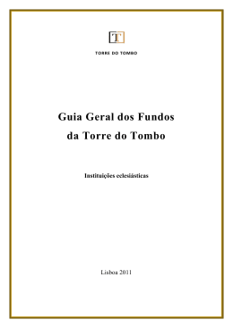 Guia Geral de Fundos da Torre do Tombo: Institui&ccedil;&otilde;es Eclesi&aacute;sticas