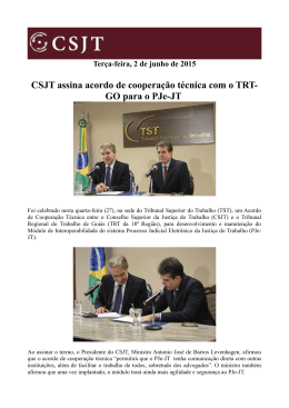 CSJT assina acordo de cooperação técnica com o TRT- GO