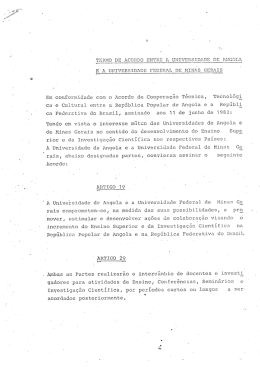 Em conformidade com o Acordo de Cooperação Técnica, Tecnológi