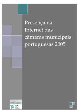 Presen&ccedil;a na Internet das c&acirc;maras municipais portuguesas 2005