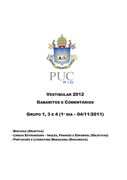 GRUPO 1, 3 E 4 (1&ordm; DIA &ndash; 04/11/2011) - PUC-Rio