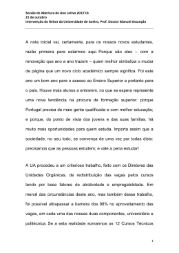 A nota inicial vai, certamente, para os nossos novos estudantes
