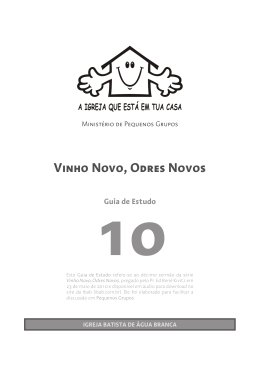 Guia de Estudo 10 Vinho Novo, Odres Novos