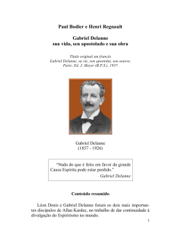 Gabriel Delanne - Sua Vida, Seu Apostolado e Sua Obra