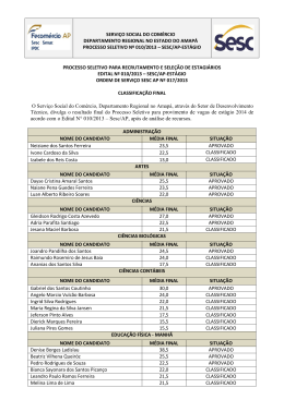 acordo com o Edital N&deg; 010/2013 &ndash; Sesc/AP, ap&oacute;s de