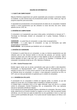 1 NO&Ccedil;&Otilde;ES DE INFORM&Aacute;TICA 1. O QUE &Eacute; UM COMPUTADOR