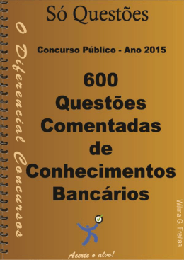 600 questões comentadas de Conhecimentos Bancários