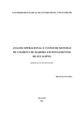 An&aacute;lise Operacional e Custos de Sistemas de Colheita de Madeira