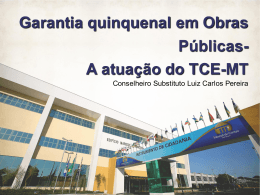 Garantia quinquenal em Obras P&uacute;blicas- A atua&ccedil;&atilde;o do