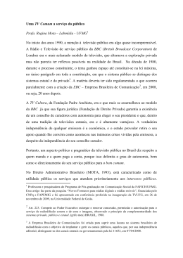 Uma TV Comum a serviço do público Profa. Regina Mota